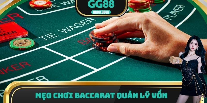 Mẹo chơi Baccarat quản lý vốn